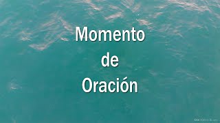 Momento de Oración a solas con Dios