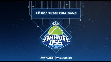 Giải Quần Vợt DAHUA DSS Lần 3 - 2019 Livestream được thực hiện bằng camera Dahua IPC-HFW5231EP-Z