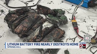 Lithium battery fire nearly destroys Spring Hill home