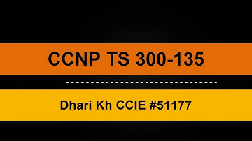 CCNP TSHOOT 300-135 Intro