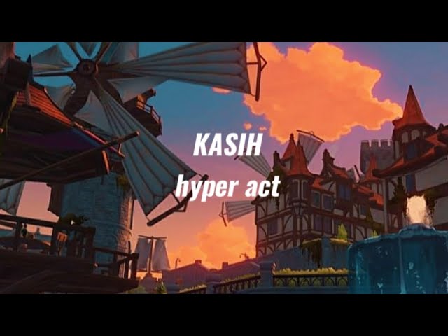 KASIH - hyper act (nightcore/sped up) ☆ class=