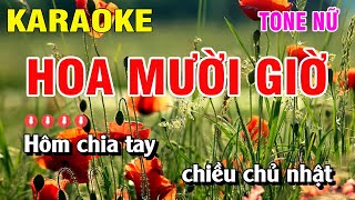 Karaoke Hoa Mười Giờ Tone Nữ Nhạc Sống | Nguyễn Duy