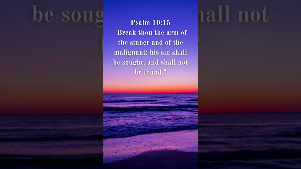 Psalm 10 15 Church Fathers Biblical Scholars Interpretation