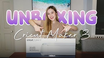 Cricut Maker 3 Unboxing Video | Chichi
