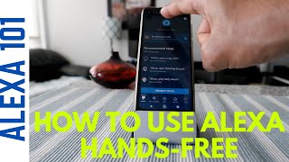 How To Use Alexa Hands Free On Mobile Cell Phone Hands Free Alexa On Android Alexa App