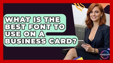 What Is The Best Font To Use On A Business Card? - Conventions Network