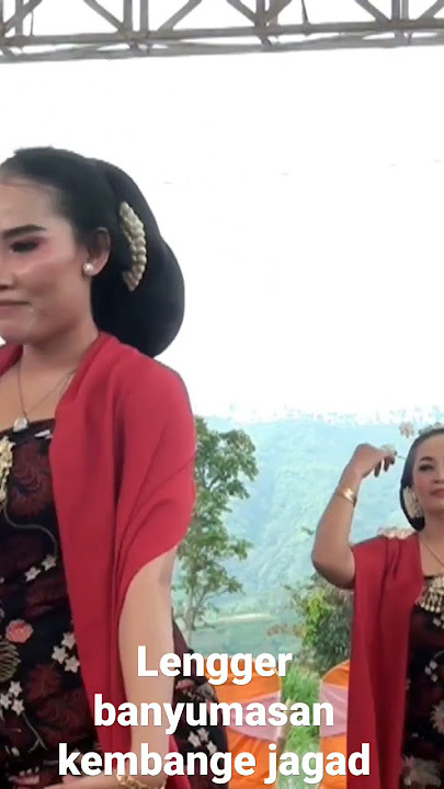 Lengger Banyumasan KEMBANGE JAGAD