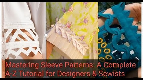 Mastering Sleeve Patterns :A Complete A Z Tutorial for Designers& Techniques|| viral video