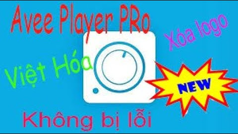 Tải Avee Player Pro Việt Hóa Xóa logo mới nhất 2020 v1.2.83 xuất video không lỗi 100%