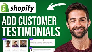 How To Add Customer Testimonials On Shopify - Full Guide