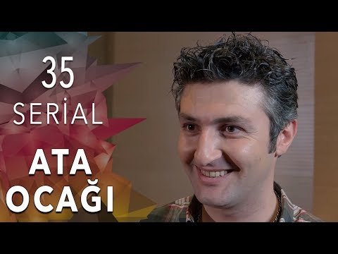 Ata Ocagı  (35-ci seriya)