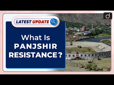 What is Panjshir Resistance ?: Latest update | Drishti IAS English – Watch On YouTube