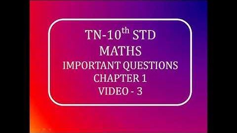 TN 10th Maths Important Questions Chapter 1: Relations and Functions: Video - 3