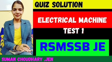 Electrical machine test solutions by Suman Choudhary | RSMSSB JE | electric classes