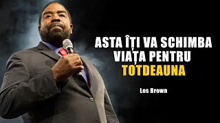 VIAȚA E GREA | Unul dintre cele mai mari discursuri din toate timpurile | Les Brown |Motivația Zilei