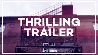 [FREE] Cinematic Thrilling Trailer Music - Background Music for Trailers, Movies and Film
