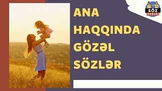 Ana Haqqında Mənalı Sözlər Anaya Aid Gözəl Statuslar