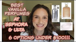 Best Vanilla Perfumes under $100 - Sephora, Ulta &amp; Entry Level Niche