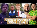 SUNDAY LEAGUE IS ALIVE...IN MANCHESTER!