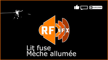 RF SFX )) Lit fuse