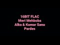 Pardes Meri Mehboba Kumar Sanu Alka Hq Audio 16bit Flac 90s Bollywood Hindi Song 