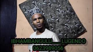IBHAMBANGULU___LUGENDO.     0623980956
