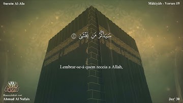 87 سورة الأعلى مترجمة للغة البرتغالية - Suratu Al-Ala بصوت الشيخ أحمد النفيس