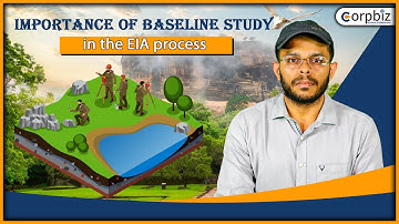 Importance of Baseline Study in the EIA process  | Baseline data in EIA | Corpbiz