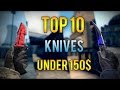 The BEST CS:GO Knives For EVERY BUDGET! 2020 Edition - YouTube