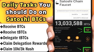 Daily Tasks to perform on Satoshi BTCs App and the Satoshi Chain Testnet -Full Tutorial