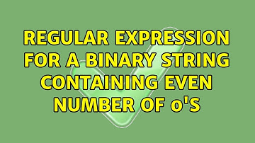 Regular expression for a binary string containing even number of 0