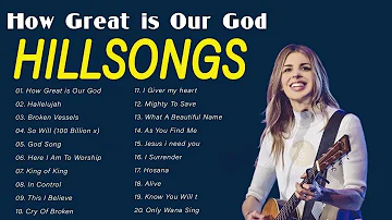 HOW GREAT IS OUR GOD 🙏 Top Hit Cover Songs of Hillsong Worship Playlist 2022
