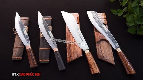 DAO PHÚC SEN, NHỮNG MẪU DAO ĐI RỪNG HÓT NHẤT _HÀNG CHUẨN CỦA HTX DAO PHÚC SEN