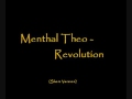 Menthal theo   revolution short version