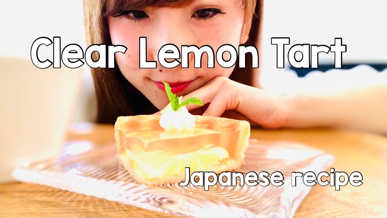 CLEAR LEMON TART | HOW TO MAKE TRANSPARENT TART? | JAPANESE SWEETS