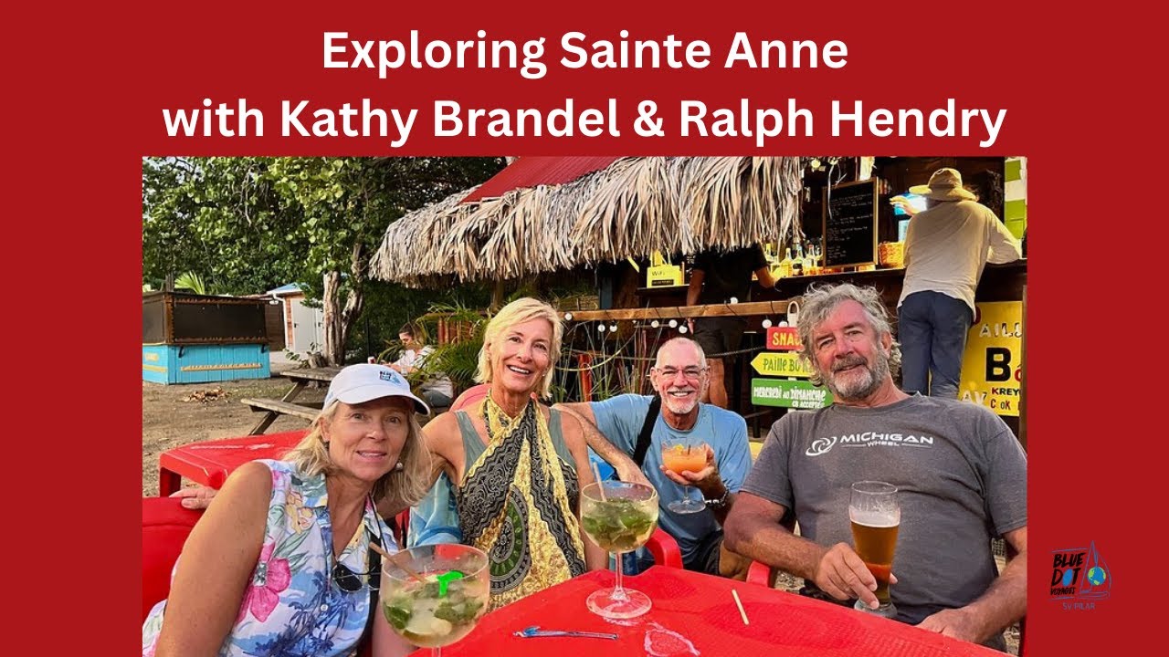 SAILING & HIKING IN SAINTE ANNE MARTINIQUE WITH KATHY & RALPH