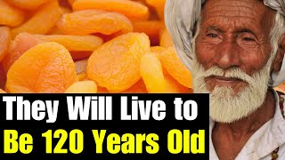 120 Years Old, No Cancer This Is What People In The Hunza Valley Eat