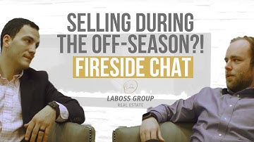 Selling during the off-season?! - Fireside Chat