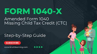 IRS Form 1040-X | How to File Amended Form 1040 - Child Tax Credit (CTC) on Form 8812