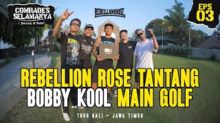 GOLF BARENG BOBBY KOOL SID DAPET BOXSET!!! Rebellion Rose #COMRADESSELAMANYA Vlog 2024