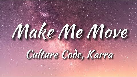 Culture Code - Make Me Move (feat. Karra) [NCS Release] (Lyrics)