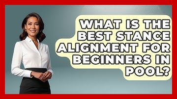 What Is The Best Stance Alignment For Beginners In Pool? - Billiards Hustlers
