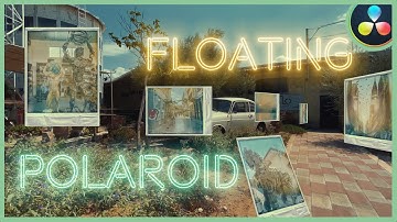 How To Make The Floating Polaroid Effect | DaVinci Resolve 17 |