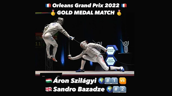Orleans Grand Prix 2022 SMS - GOLD - Aron Szilagyi HUN v Sandro Bazadze GEO