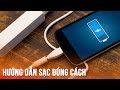 Sạc pin điện thoại như nào cho đúng để pin không bị chai?