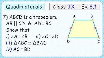 Ex: 8.1 - Q.7) ABCD is trapezium in which AB || CD & AD = BC. Show that (i) ∠A = ∠B (ii) ∠C = ∠D