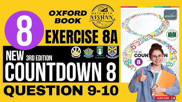 Class 8th Math Exercise 8A Question 9-10 | New countdown third edition | oxford | Math with Afshan
