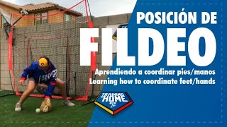 Posición de Fildeo, Aprendiendo a coordinar pies/manos | Learning how to coordinate feet/hands.