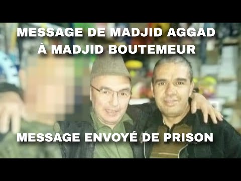 Letter Sent By Political Prisoner Madjid Aggad To Madjid Boutmeur
