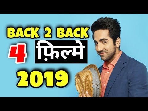 ayushmann-4-back-2-back-films-2019-|-ayushmann-upcoming-movies-2019-|-bollywood-news